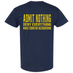 Admit Nothing T-shirt