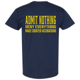Admit Nothing T-shirt